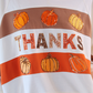 PREORDER- Thanks Pumpkin Pullover